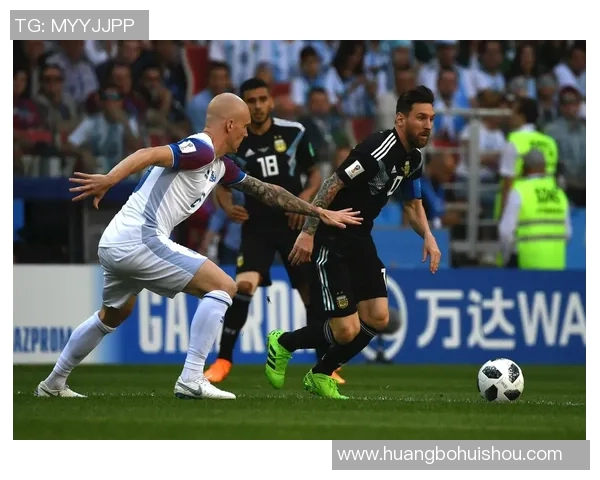 冰岛与阿根廷足球对决足彩分析及投注建议全解析